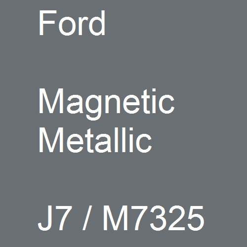Ford, Magnetic Metallic, J7 / M7325.